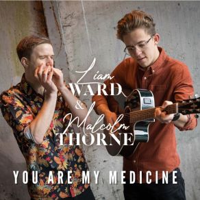 Download track You Are My Medicine Malcolm Thorne