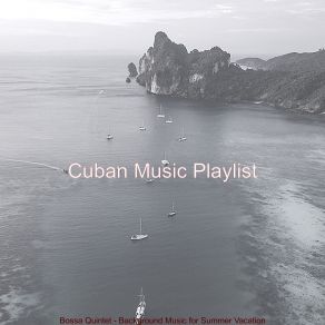 Download track Inspiring Ambiance For Summer Days Cuban Music Playlist