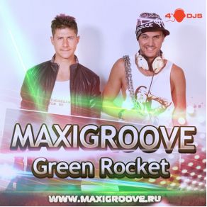 Download track Green Rocket (Club Mix) Maxigroove