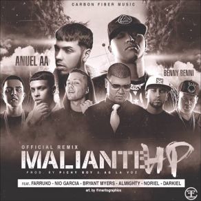 Download track Maliante HP (Remix) [Anuel Aa, Farruko, Almighty, Darkiel, Bryant Myers, Nio Garcia & Noriel] Anuel Aa