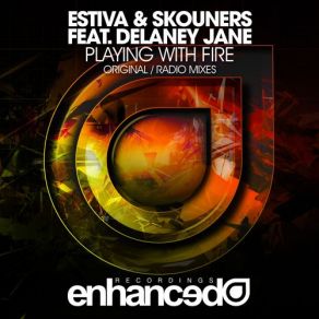 Download track Playing With Fire (Alex Klingle Remix) Estiva, Delaney Jane, Skouners