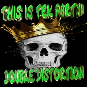 Download track This Is A Mad Pack Track Double Distortion