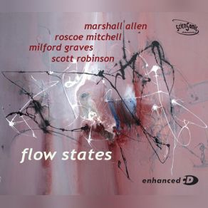 Download track Variable State Milford Graves, Marshall Allen, Roscoe Mitchell, Scott Robinson