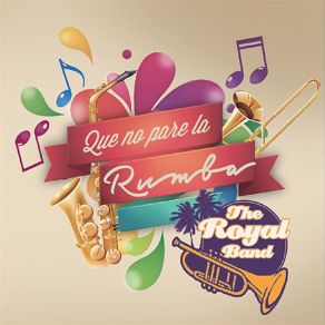 Download track Que No Pare La Rumba Royal Band