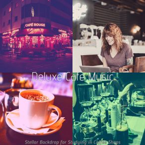 Download track Friendly Ambience For Relaxing Cafes Deluxe Cafe Music