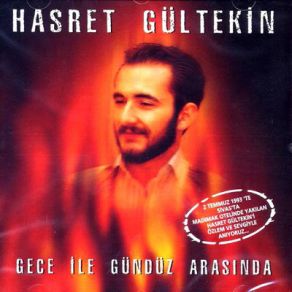 Download track Gece İle Gündüz Arasında Hasret Gültekin