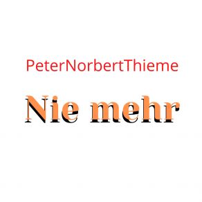 Download track Nie Mehr Peter Norbert ThiemeThomas Ihl