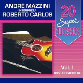 Download track Eu Disse Adeus André Mazzini