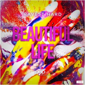 Download track Beautiful Life (Club Mix) Ravest Hard