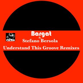 Download track Understand This Groove (Club Edit) Stefano Bersola