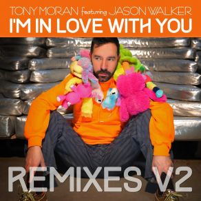 Download track I'm In Love With You (Toy Armada & DJ Grind Remix) Tony MoranDJ Grind, Toy Armada