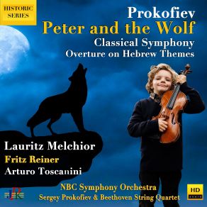 Download track No. 14, The Hunters Arrive [Remastered 2022] Prokofiev, Sergei Sergeevich, Arturo Toscanini, Lauritz Melchior, Volker Hartung