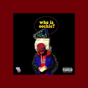 Download track Who Is Oochie (Intro) Ace