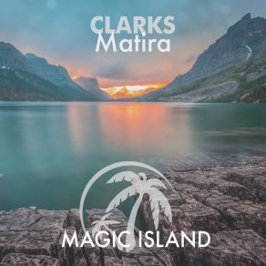 Download track Matira (Extended Mix) Clarks