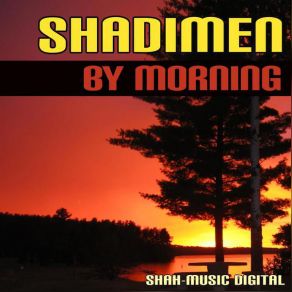 Download track By Morning (Freek Geuze Remix) Shadimen