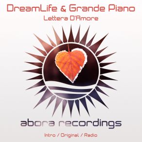 Download track Lettera D'Amore (Radio Edit) Dreamlife, Grande Piano