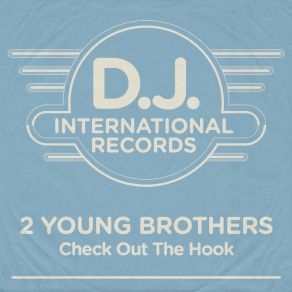 Download track Check Out The Hook (Dynamite Dance Mix) 2 Young Brothers