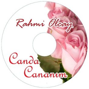 Download track Canda Cananım Rahmi Olcay