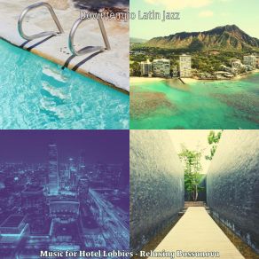 Download track High Class Bossa Nova - Vibe For Cocktail Lounges Downtempo Latin Jazz