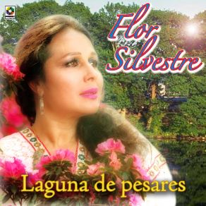 Download track Todo Se Paga En La Vida FLOR SILVESTRE