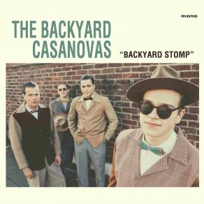 Download track Be My Love The Backyard Casanovas