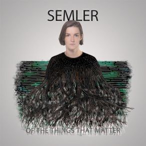 Download track Of The Things That Matter Semler