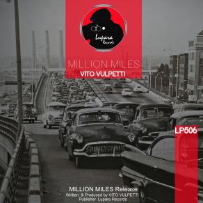 Download track Million Miles (Original Mix) Vito Vulpetti