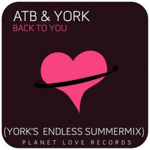 Download track Back To You (York Endless Summer Dub) York, ATB