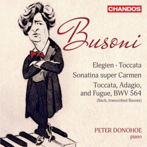 Download track Busoni Elegien, BV 249 No. 4, Turandots Frauengemach Peter Donohoe