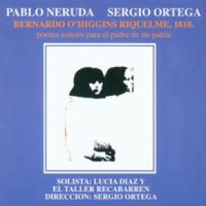 Download track La Patria Gobernada Como Un Baile Sergio Ortega, Pablo Neruda