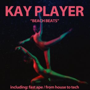 Download track From House To Tech Kay Player