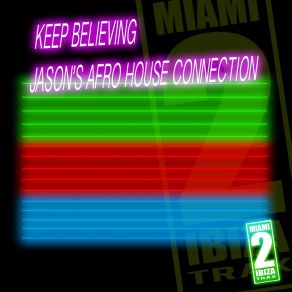 Download track Keep Believing (Jenny And Her Microhouse Band Reprise Beats) Jason's Afro House Connection