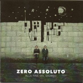 Download track Alla Fine Del Giorno Zero Assoluto