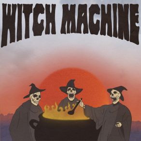 Download track Time In Your Mind Witch Machine