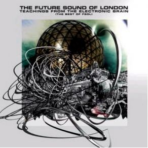 Download track Far - Out Son Of Lung & Ramblings Of A Madman The Future Sound Of London