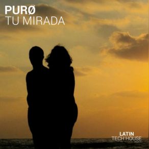 Download track Tu Mirada (Radio Edit) Puro