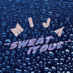 Download track Sweat It Out (Ludwig A. F. Röhrscheid Onsen Dub) Mija