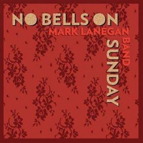 Download track Sad Lover Mark Lanegan Band