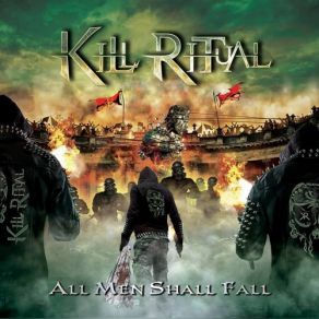 Download track All Men Shall Fall Kill Ritual