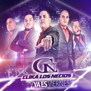 Download track Ya Es Viernes Clika Los Necios