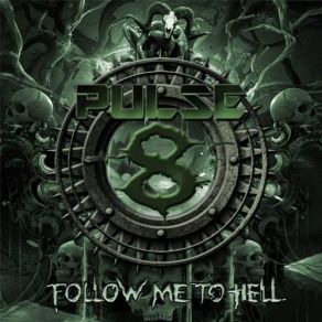 Download track Follow Me To Hell Pulse8