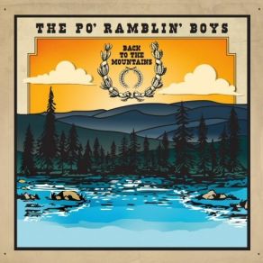 Download track Back To The Mountains The Po' Ramblin' Boys