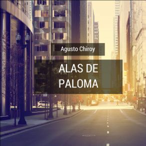 Download track Cuando Haya Se Pase Lista Agusto Chiroy