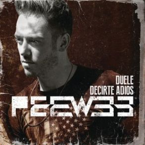 Download track Duele Decirte Adiós (ITunes) PeeWee