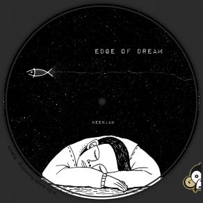 Download track Edge Of Dream Keenjah