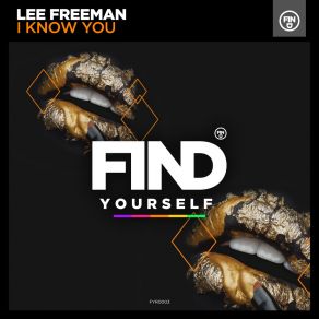 Download track I Know You (Radio Edit) Lee Freeman