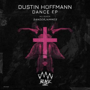 Download track Dance (Original Mix) Dustin Hoffmann