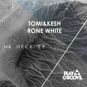 Download track Ma Neck Rone White