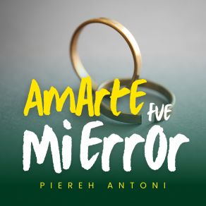 Download track Amarte Fue Mi Error Piereh Antoni