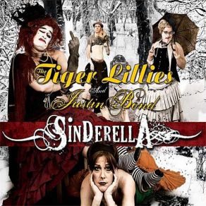 Download track Oh Yea Justin Bond, The Tiger Lillies